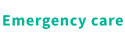 Emergency care